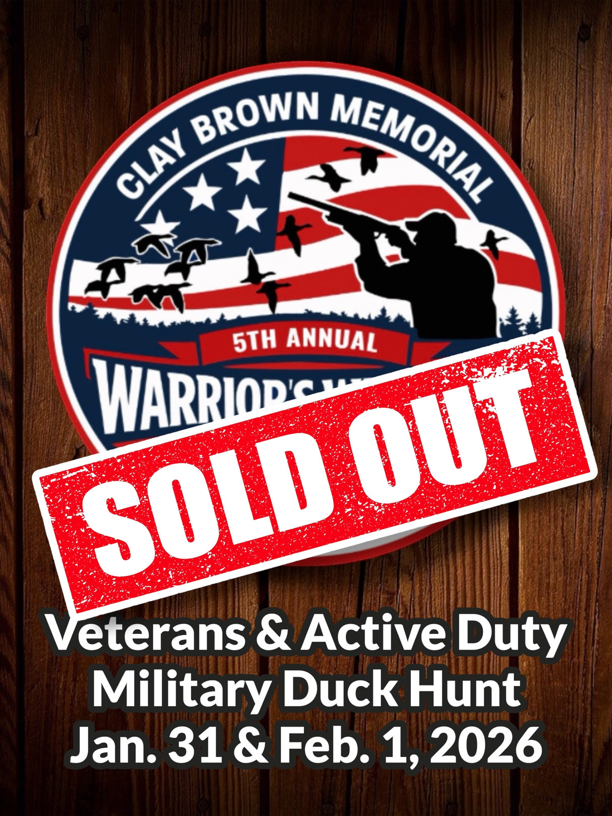 Clay Brown Memorial WARRIOR’S WEEKEND: Military Duck Hunt (BOOKING DEPOSIT; January 31st & February 1st, 2026)